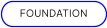 FOUNDATION